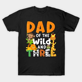 Dad Of The Wild and 3 Three Jungle Zoo Theme Birthday Safari T-Shirt